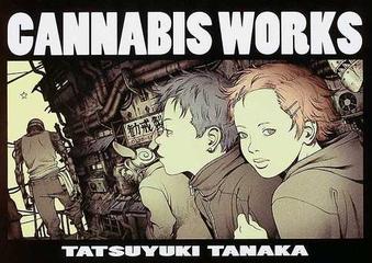 CANNABIS WORKS 田中達之作品集 2 初版