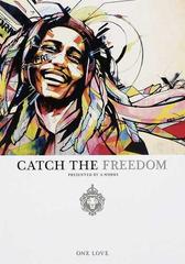 ｃａｔｃｈ ｔｈｅ ｆｒｅｅｄｏｍ ｏｎｅ ｌｏｖｅの通販 ｂｏｂ ｍａｒｌｅｙ ａ ｗｏｒｋｓ 紙の本 Honto本の通販ストア