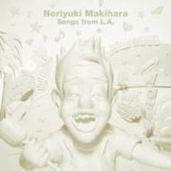 Noriyuki Makihara Songs From L.A.【CD】