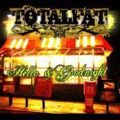 ハロー・アンド・グッドナイト【CD】/TOTALFAT [CKCS2001] - Music