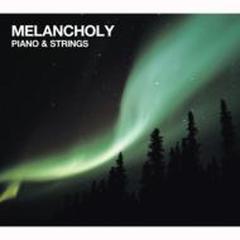 MELANCHOLY PIANO&STRINGS【CD】