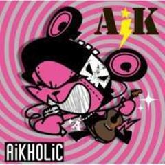 AIKHOLIC【CD】/AIK [CSCDC1001] - Music：honto本の通販ストア