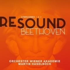 RESOUND BEETHOVEN～ベートーヴェン：交響曲第1番、第2番　マルティン・ハーゼルベック、ウィーン・アカデミー管弦楽団【CD】