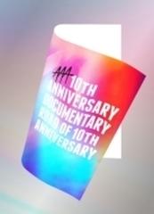 AAA 10th ANNIVERSARY Documentary ～Road of 10th ANNIVERSARY～  【初回限定盤】(Blu-ray)【ブルーレイ】 2枚組