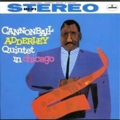 Cannonball Adderley Quintet In Chicago【SHM-CD】/Cannonball