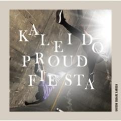 kaleido proud fiesta 【初回生産限定盤】(+Blu-ray)【CDマキシ】 2枚