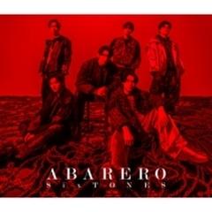 ABARERO 【初回盤B】(+DVD)【CDマキシ】 2枚組/SixTONES [SECJ66
