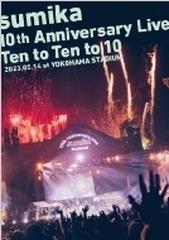 sumika 10th Anniversary Live 『Ten to Ten to 10』 2023.05.14 at YOKOHAMA  STADIUM 【初回生産限定盤】(2Blu-ray)【ブルーレイ】 2枚組