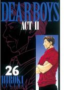 ＤＥＡＲ　ＢＯＹＳ　ＡＣＴ　ＩＩ（26）