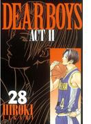 ＤＥＡＲ　ＢＯＹＳ　ＡＣＴ　ＩＩ（28）