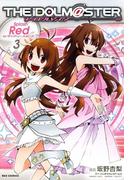 アイドルマスター Splash Red for ディアリースターズ（３）(REX COMICS)