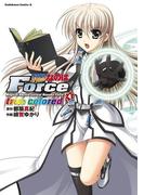 魔法戦記リリカルなのはForce true colored(4)(角川コミックス・エース)