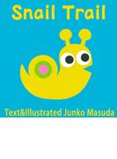 Snail Trail（でてきた でてきた かたつむり 英語版）