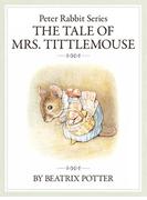 The PeterRabbit Series8 The tale of Mrs. Tittlemouse