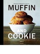 ボウルひとつで作れる　ＭＵＦＦＩＮ　ＡＮＤ　ＣＯＯＫＩＥ