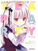 アブソリュート・デュオ ＴＥＡ　ＰＡＲＴＹ(MFコミックス アライブシリーズ)