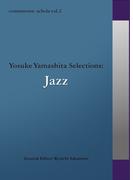 commmons schola vol.2　Yosuke Yamashita Selections:Ｊａｚｚ