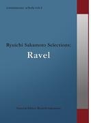 commmons schola vol.4　Ryuichi Sakamoto Selections:Ravel