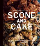 ボウルひとつで作れる SCONE AND CAKE