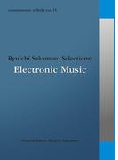 commmons: schola vol.13  Ryuichi Sakamoto Selections:Electronic Music