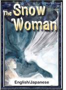 The Snow Woman　【English/Japanese versions】