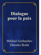 Dialogue pour la paix: Mikhail Gorbatchev