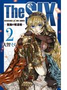 Ｔｈｅ　ＳＩＸ‐隻腕の奪還者‐（２）