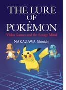 The Lure of Pokemon: Video Games and the Savage Mind