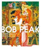 アート　オブ　ボブ・ピーク　The Art of BOB PEAK