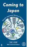 Coming to Japan: Simple Japanese Words and Phrases