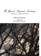 The Japanese Linguistic Landscape: Reflections on Quintessential Words(JAPAN LIBRARY)
