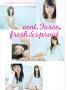 セント・フォース オムニバス写真集 『 cent. Force fresh＆sprout 』