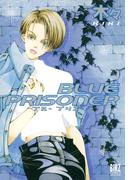 BLUE PRISONER(バーズコミックス　デラックス)
