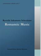 commmons: schola vol.17　Ryuichi Sakamoto Selections: Romantic Music　ロマン派音楽