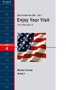 Enjoy Your Visit　アメリカに行こう