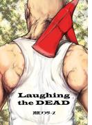 Laughing The DEAD