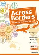 グローバルキャリアをめざして［改訂版］ー留学のためのファーストステップ　Across Borders—Preparing for Study Abroad