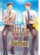 bittersweet & better　bittersweet2(BLIC-Novels)