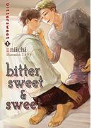 【全1-3セット】bittersweet & sweet(BLIC-Novels)