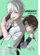UNEASY