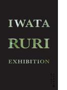 イワタルリ展 息づくガラス
