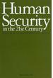 Ｈｕｍａｎ Ｓｅｃｕｒｉｔｙ ｉｎ ｔｈｅ ２１ｓｔ Ｃｅｎｔｕｒｙ