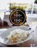 １００のシャンパーニュに１００の料理 手軽で多彩な１００皿の料理とともに味わう１００本のシャンパーニュ