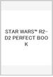 STAR WARS™ R2-D2 PERFECT BOOK