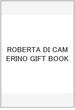 ROBERTA DI CAMERINO GIFT BOOK