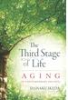 The Third Stage of Life: Aging in Contemporary Society