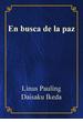 En busca de la paz, Linus Pauling