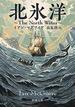 北氷洋―The North Water―（新潮文庫）(新潮文庫)
