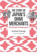 The Story of Japan's Ohmi Merchants: The Precept of Sanpo-yoshi