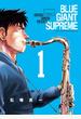 【期間限定　無料お試し版　閲覧期限2023年6月30日】ＢＬＵＥ　ＧＩＡＮＴ　ＳＵＰＲＥＭＥ　1